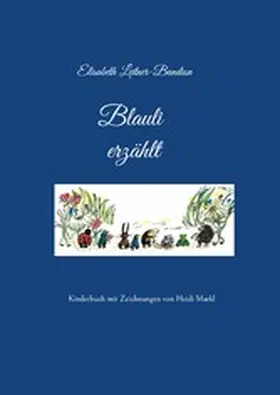 Leitner-Bandion / Loibl |  Blauli erzählt | eBook | Sack Fachmedien