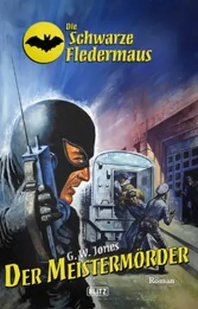 Jones |  Die schwarze Fledermaus 61: Der Meistermörder | eBook | Sack Fachmedien