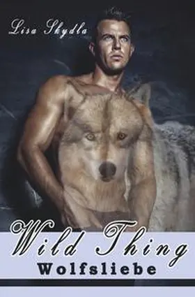 Skydla |  Wolfsliebe | Buch |  Sack Fachmedien
