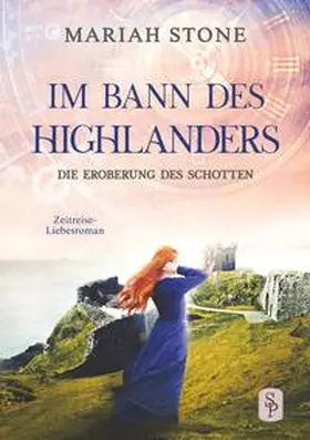 Stone |  Die Eroberung des Schotten | Buch |  Sack Fachmedien