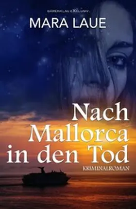 Laue |  Nach Mallorca in den Tod | eBook | Sack Fachmedien