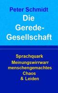 Schmidt |  Die Geredegesellschaft | eBook | Sack Fachmedien