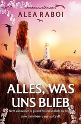 Raboi |  Alles, was uns blieb - Eine Familien-Saga auf Sylt | eBook | Sack Fachmedien