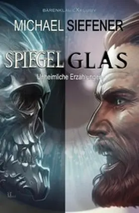 Siefener |  Spiegelglas - Unheimliche Geschichten | eBook | Sack Fachmedien