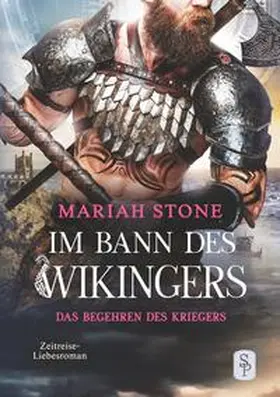 Stone |  Das Begehren des Kriegers - Zweiter Band der Im Bann des Wikingers-Reihe | Buch |  Sack Fachmedien