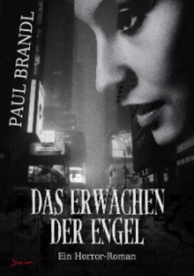 Brandl | DAS ERWACHEN DER ENGEL | E-Book | sack.de