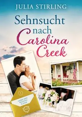 Stirling |  Sehnsucht nach Carolina Creek | Buch |  Sack Fachmedien
