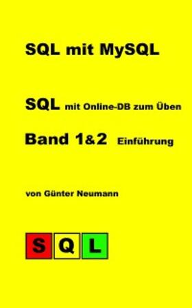 Neumann |  SQL mit MySQL - Band 1 & 2 | eBook | Sack Fachmedien