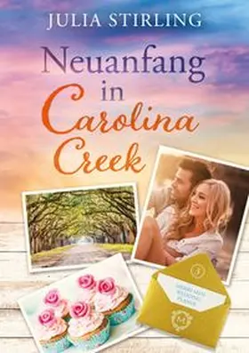 Stirling |  Neuanfang in Carolina Creek | Buch |  Sack Fachmedien