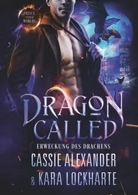 Alexander / Lockharte |  Dragon Called | Buch |  Sack Fachmedien