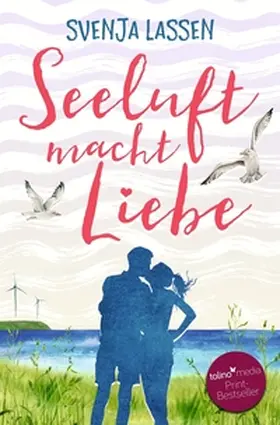 Lassen |  Seeluft macht Liebe | Buch |  Sack Fachmedien