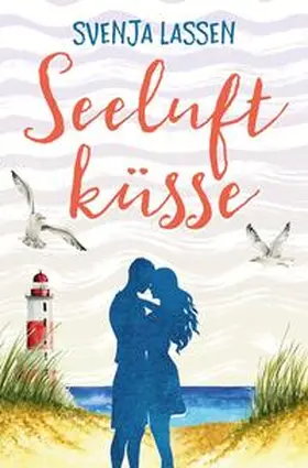 Lassen |  Seeluftküsse | Buch |  Sack Fachmedien