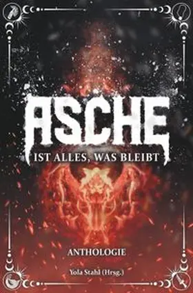 Stahl / Adam / Bekker |  Asche ist alles, was bleibt | Buch |  Sack Fachmedien