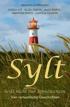 Lys / Simon / Raboi |  Sylt heißt nicht nur Sonnenschein | eBook | Sack Fachmedien