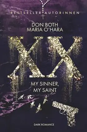 Both / O'Hara |  XX - my sinner, my saint | Buch |  Sack Fachmedien
