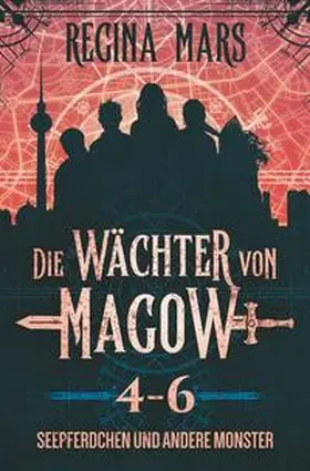 Mars |  Die Wächter von Magow: Seepferdchen und andere Monster | Buch |  Sack Fachmedien
