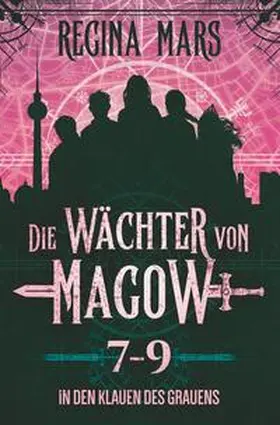 Mars |  Die Wächter von Magow: In den Klauen des Grauens | Buch |  Sack Fachmedien