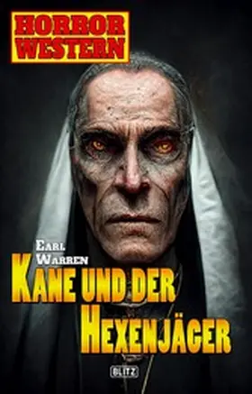 Warren |  Horror-Western 09: Kane und der Hexenjäger | eBook | Sack Fachmedien