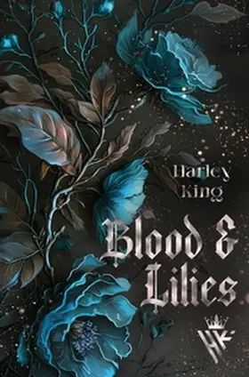 King |  Blood & Lilies | Buch |  Sack Fachmedien
