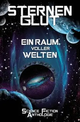Kramer / Maier / Dahlson |  Sternenglut - Ein Raum voller Welten | Buch |  Sack Fachmedien