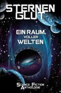 Kramer / Maier / Dahlson |  Sternenglut - Ein Raum voller Welten | Buch |  Sack Fachmedien