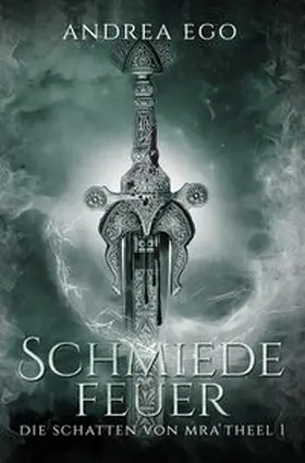 Ego |  Schmiedefeuer | Buch |  Sack Fachmedien
