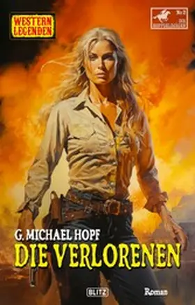 Hopf |  Western Legenden 65: Die Verlorenen | eBook | Sack Fachmedien