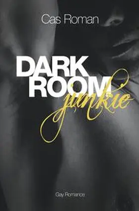 Roman |  Dark Room Junkie | Buch |  Sack Fachmedien