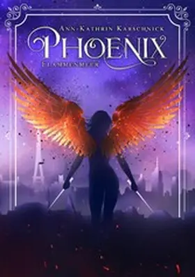 Karschnick |  Phoenix: Flammenmeer | eBook | Sack Fachmedien