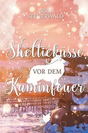 Steuerwald |  Sheltieküsse vor dem Kaminfeuer | Buch |  Sack Fachmedien