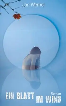 Werner |  Ein Blatt im Wind | Buch |  Sack Fachmedien