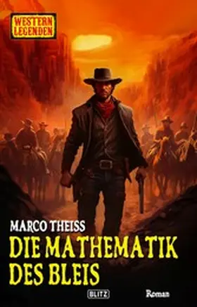 Theiss |  Western Legenden 69: Die Mathematik des Bleis | eBook | Sack Fachmedien