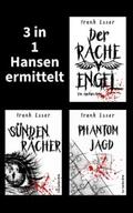 Esser |  3 in 1: Hansen ermittelt: Der Racheengel - Sündenrächer - Phantomjagd | eBook | Sack Fachmedien