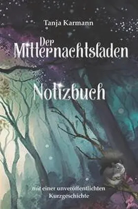 Karmann |  Der Mitternachtsladen. Notizbuch | Buch |  Sack Fachmedien