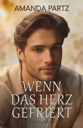Partz |  Wenn das Herz gefriert | eBook | Sack Fachmedien