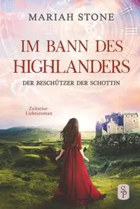 Stone |  Der Beschützer der Schottin - Achter Band der Im Bann des Highlanders-Reihe | Buch |  Sack Fachmedien