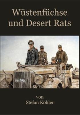 Köhler | Wüstenfüchse und Desert Rats | E-Book | sack.de
