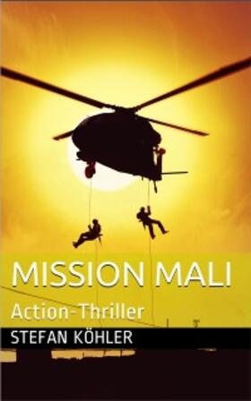 Köhler | Mission Mali | E-Book | sack.de