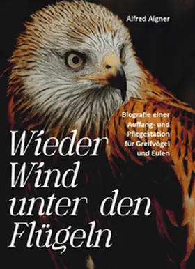 Aigner |  Wieder Wind unter den Flügeln | Buch |  Sack Fachmedien