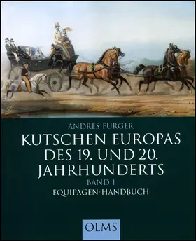 Furger |  Kutschen Europas des 19. und 20. Jahrhunderts | Buch |  Sack Fachmedien