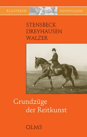 Stensbeck / Dreyhausen / Walzer |  Grundzüge der Reitkunst | Buch |  Sack Fachmedien