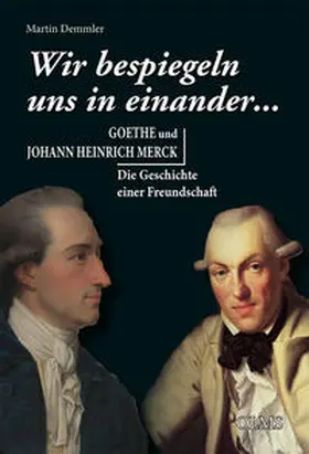 Demmler |  „Wir bespiegeln uns in einander...“ | Buch |  Sack Fachmedien