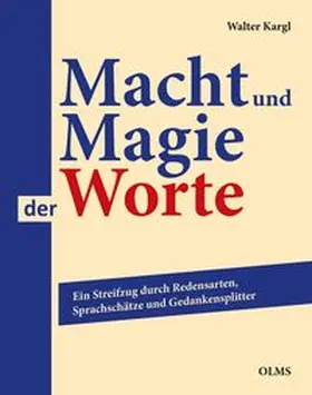Kargl |  Macht und Magie der Worte | Buch |  Sack Fachmedien