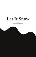 Günther |  Let It Snow | Buch |  Sack Fachmedien