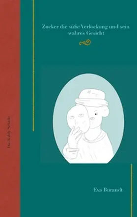 Burandt |  Zucker die süße Verlockung und sein wahres Gesicht | Buch |  Sack Fachmedien