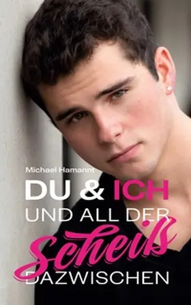 Hamannt |  Du & Ich und all der Scheiß dazwischen | Buch |  Sack Fachmedien