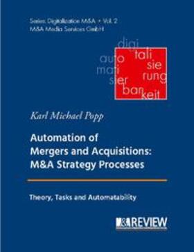 Popp / Schneider | Automation of Mergers and Acquisitions | Buch | 978-3-7583-0186-5 | sack.de