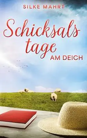 Mahrt |  Schicksalstage am Deich | Buch |  Sack Fachmedien