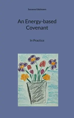 Edelmann |  An Energy-based Covenant | Buch |  Sack Fachmedien