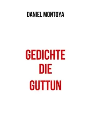 Montoya |  Gedichte, die guttun | Buch |  Sack Fachmedien